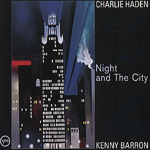 Night and the City - Charlie Haden / Kenny Barron - Música - JAZZ - 0731453996120 - 19 de janeiro de 2022