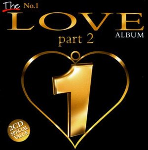 Cover for Artisti Vari · The No. 1 Love Album Part 2 ( 2cd Set ) (CD) (2014)
