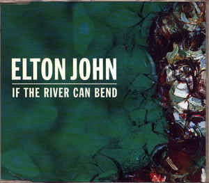 Cover for Elton John · Elton John-if the River Can Bend -cds- (CD)