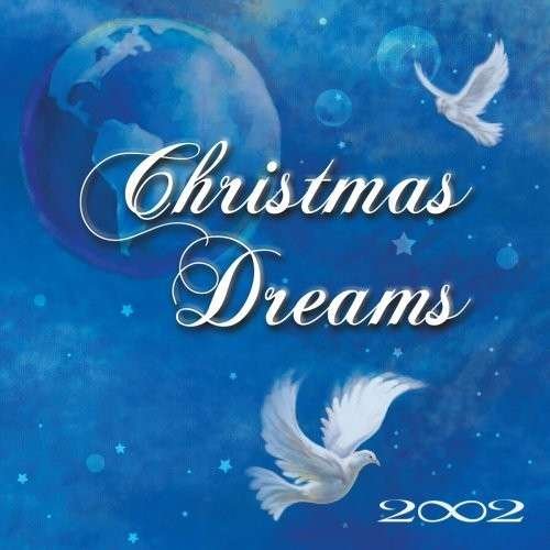 Cover for 2002 · Christmas Dreams (CD) (2007)