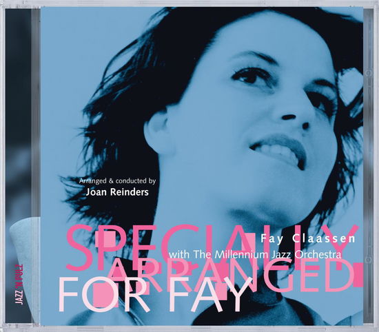 Specially Arranged For.. - Fay Claassen - Musikk - JAZZ N PULZ - 0742451538120 - 23. april 2008