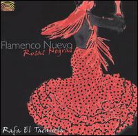 Cover for Rafa El Tachuela · Flamenco Nuevo: Rosas Negras (CD) (2005)