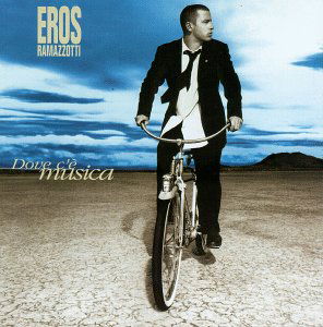 Dove C'e Musica - Eros Ramazzotti - Música - BMG - 0743213544120 - 21 de maio de 1996