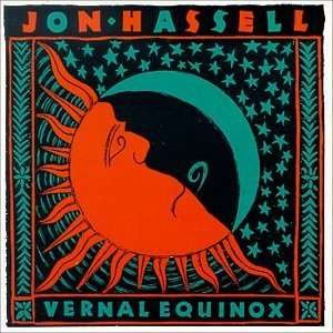 Cover for Jon Hassell · Vernal Equinox (CD) (1999)