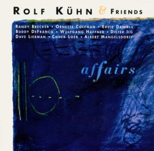 Affairs - Kuhn, Rolf & Friends - Música - INTUITION - 0750447321120 - 25 de outubro de 1997