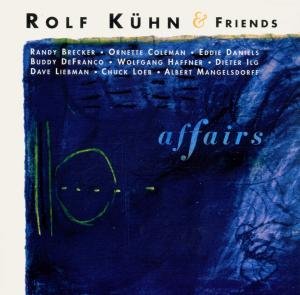 Cover for Kuhn, Rolf &amp; Friends · Affairs (CD) (1997)