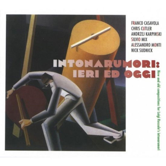 Intonarumori: Ieri Ed Oggi - Russolo,luigi / Cutler,chris / Sudnick - Music - RER MEGACORP - 0752725043120 - June 12, 2020