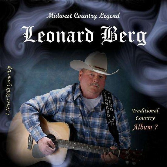 I Never Will Grow Up - Leonard Berg - Música -  - 0753182065120 - 15 de diciembre de 2009