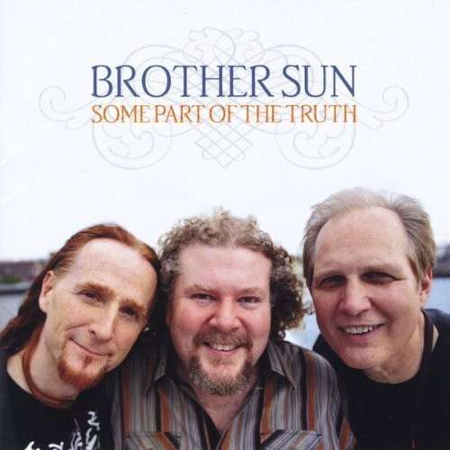 Cover for Brother Sun · Some Part of the Truth (CD) (2013)