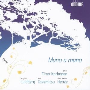 Mano A Mano - Lindberg / Takemitsu - Musiikki - ONDINE - 0761195109120 - maanantai 12. maaliskuuta 2007
