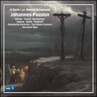 Max / Rheinische Kantorei / Kleine Konze · Johannes Passion cpo Klassisk (SACD) (2007)