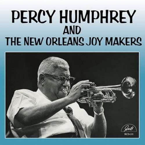 Cover for Percy Humphrey · And The New Orleans Joy Makers (CD) (2014)
