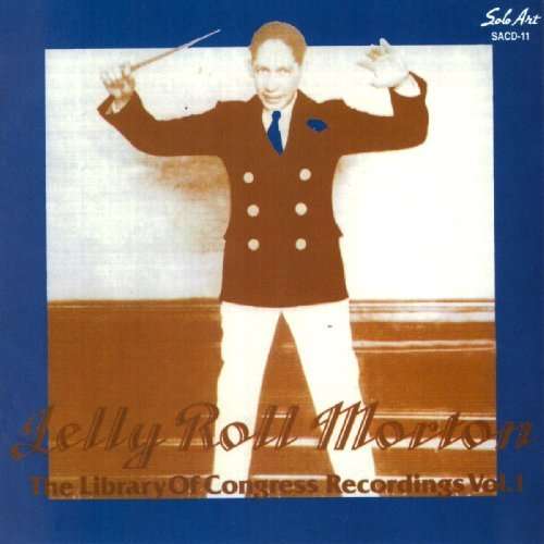 Library Of Congress Volume One - Jelly Roll Morton - Jelly Roll Morton - Music - SOLO ART - 0762247821120 - March 20, 2014