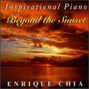 Inspirational Piano: Beyond the Sunset - Enrique Chia - Música - Begui Records - 0763304972120 - 9 de setembro de 1997