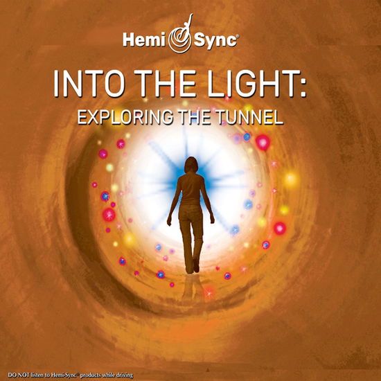 Cover for Scott Taylor &amp; Hemi-sync · Into the Light: Exploring the Tunnel (CD) (2020)