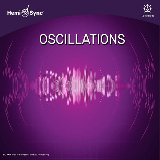 Cover for Hemi-Sync · Oscillations (CD) (2023)