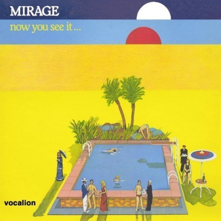 Cover for Mirage · Now You See It... Vocalion Pop / Rock (CD) [Expanded edition] (2007)