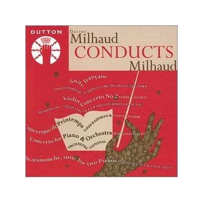 Cover for Darius Milhaud · Milhaud Conducts Milhaud (CD)