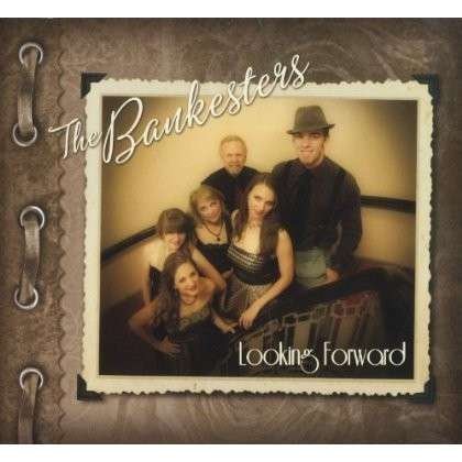 Cover for Bankesters · Looking Forward (CD) (2013)