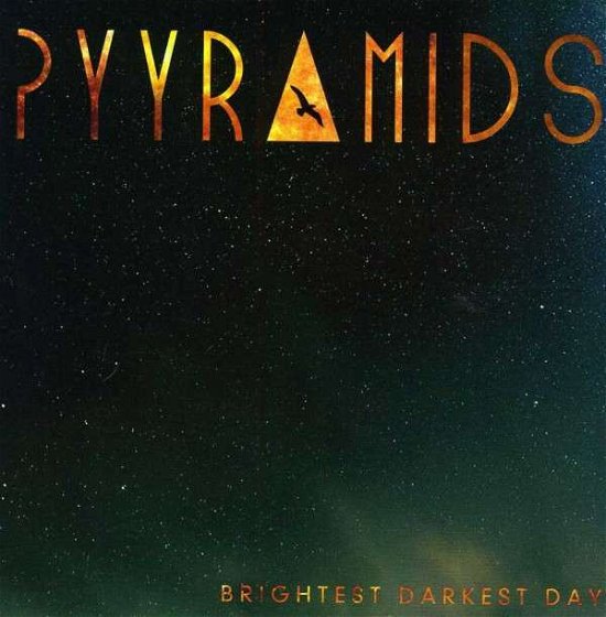 Cover for Pyramids · Brightest Darkest Days (CD) (2013)