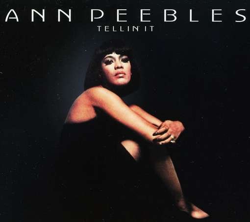Cover for Ann Peebles · Tellin 'it (CD) (2014)