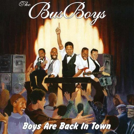 Boys Are Back in Town - Busboys - Musik - RATTLE SNAKE - 0769501410120 - 13. juni 2000