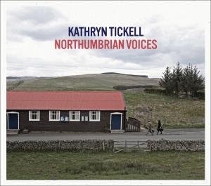 Cover for Kathryn Tickell · Northumbrian Voices (CD) (2013)