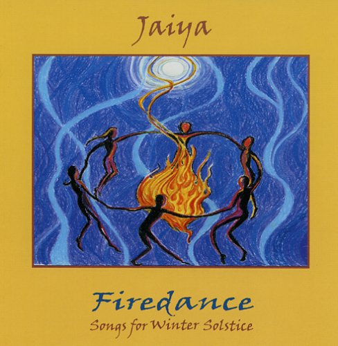 Cover for Jaiya · Firedance: Songs for Winter Solstice (CD) (2003)