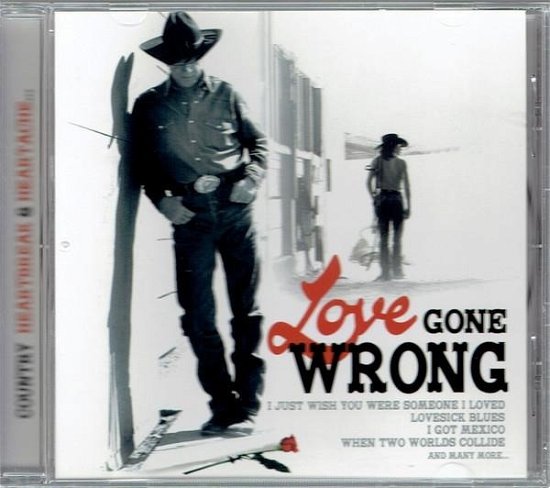 Various Artists · Love Gone Wrong (CD) (2005)