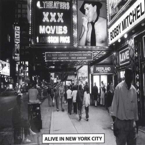 Cover for Bobby Mitchell · Alive in New York City (CD) (2003)
