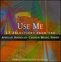 Use Me - James Abbington - Musik - GIA - 0785147074120 - 21 augusti 2008