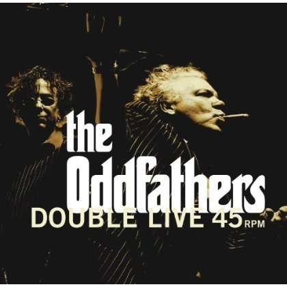 Cover for Oddfathers · Double Live 45 (CD) (2013)
