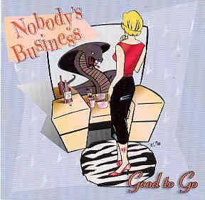 Good to Go - Nobody's Business - Musik - MERGE - 0791022088120 - 24. januar 2006