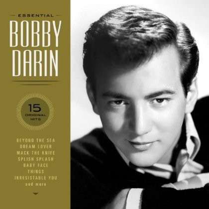 Essential Bobby Darin: 15 Original Hits - Bobby Darin - Musik - GREEN HILL - 0792755592120 - 21 maj 2013