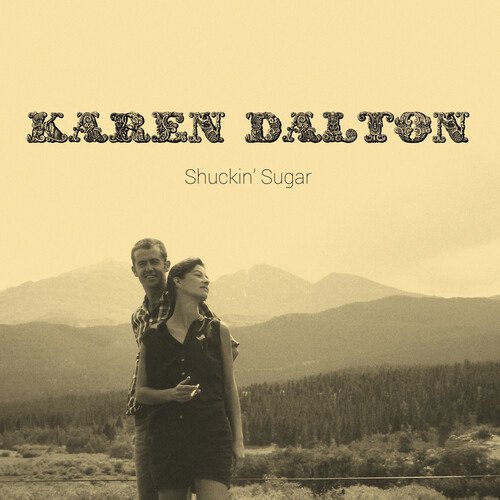 Cover for Karen Dalton · Shuckin' Sugar (CD) (2022)