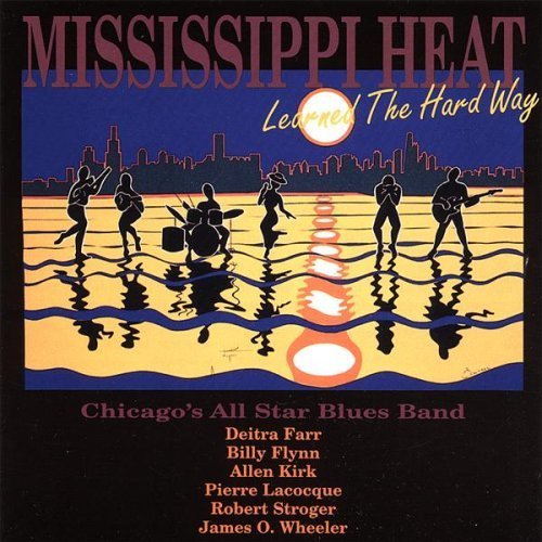 Cover for Mississippi Heat · Learned the Hard Way (CD) (2003)