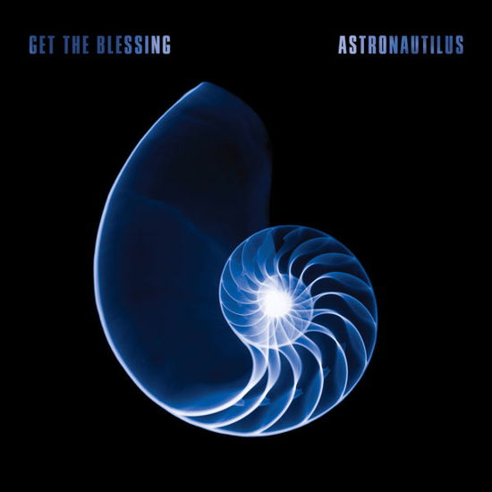 Astronautilus - Get the Blessing - Musik - NAIM JAZZ - 0797537122120 - 2. oktober 2015