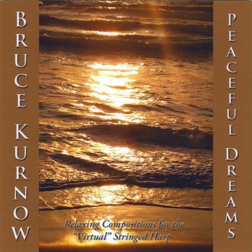 Cover for Bruce Kurnow · Peaceful Dreams (CD) (2009)