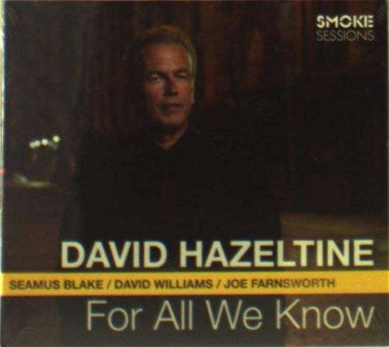 For All We Know - David Hazeltine - Musik - JAZZ - 0798304286120 - 2. juni 2016