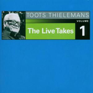 Live Takes Vol. 1 - Toots Thielemans - Musiikki - IN & OUT - 0798747704120 - torstai 19. marraskuuta 2009