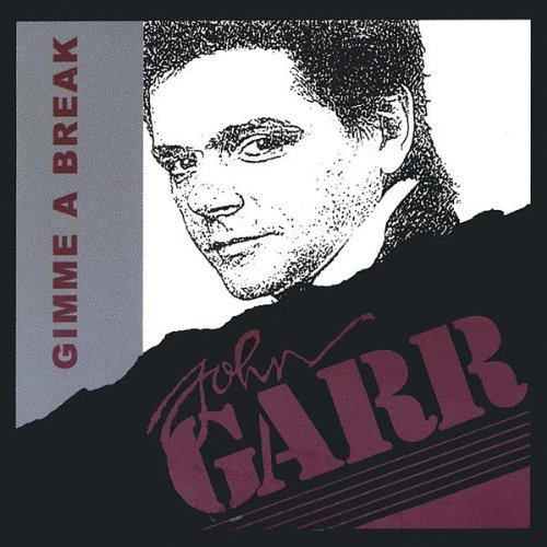 Gimme a Break - John Garr - Musik - CDB - 0800843370120 - 8. Mai 2001