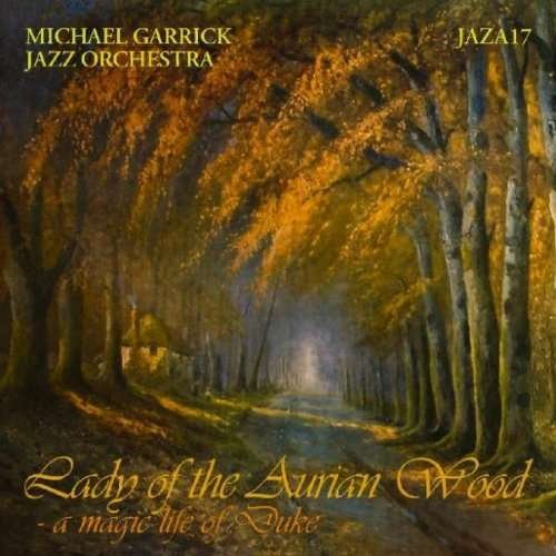 Cover for Michael Garrick · Lady of the Aurian Wood (CD) (2009)