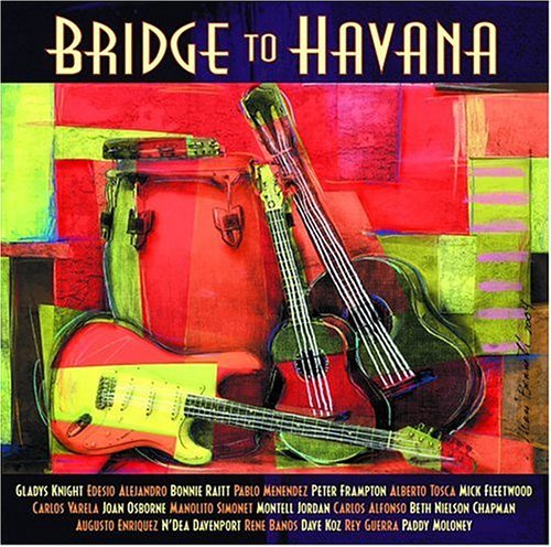 Cover for Bridge To Havana (CD) [Enhanced edition] (2004)