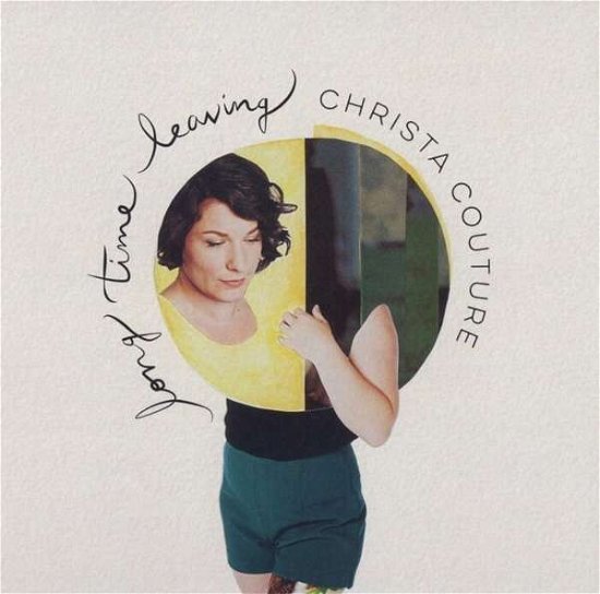 Cover for Christa Couture · Long Time Leaving (CD) (2016)