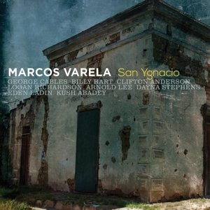 Cover for Marcos Varela · San Ygnacio (CD) (2016)