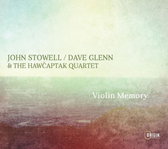 Violin Memory - John Stowell - Music - ORIGIN RECORDS - 0805558284120 - July 1, 2022