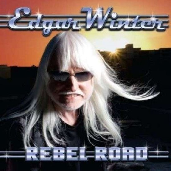 Cover for Edgar Winter · Rebel Road (CD) (2020)
