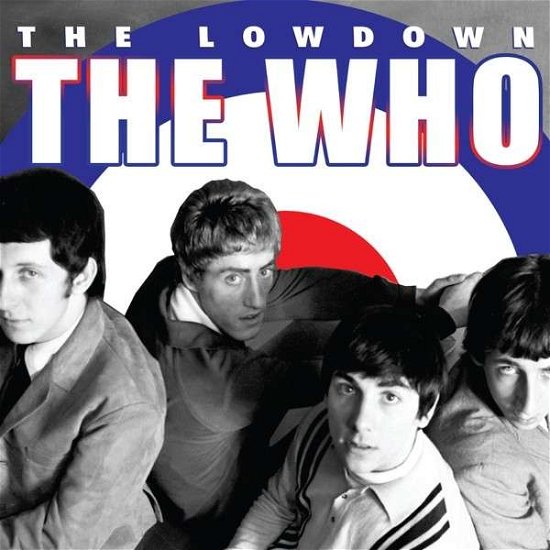 The Lowdown - The Who - Musiikki - SEXY INTELLECTUAL - 0823564630120 - maanantai 29. huhtikuuta 2013