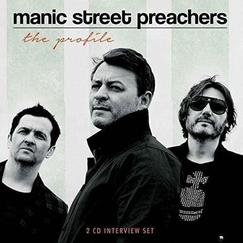 The Profile - Manic Street Preachers - Musiikki - THE PROFILE SERIES - 0823564643120 - maanantai 25. elokuuta 2014