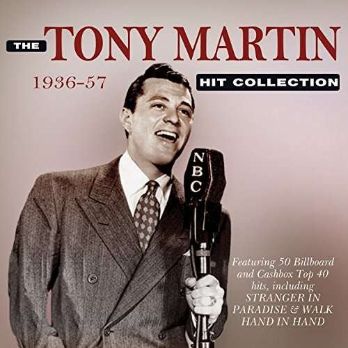 The Tony Martin Hit Collection 1936-57 - Tony Martin - Musique - ACROBAT - 0824046319120 - 3 février 2017